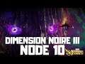 DIMENSION NOIRE III : NODE 10 - Marvel Strike Force