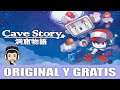ORIGINAL Y GRATIS | CAVE STORY+