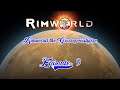 Rimworld Goosepocalypse -Episode 9 - Eenie meenie minnie mo...catch Denny's eye with a Tiger's toe