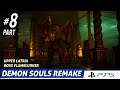 DEMON SOULS REMAKE - Part 8 [PS5] NO COMMENTARY
