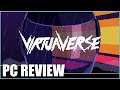 VirtuaVerse - PC Review