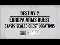 Destiny 2 Europa Arms Quest - Bray Exoscience / Eternity Stasis-sealed Chest Location Guide