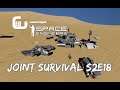 Space Engineers Joint Survival S2E18: It's ALIVE!