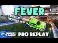 Fever Pro Ranked 3v3 POV #54 - Rocket League Replays