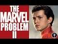 The Marvel Problem II: There Goes The Spider-Man