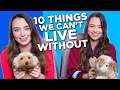 10 Things The Merrell Twins Can't Live Without
