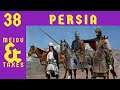 The Road to Persia - EU4 M&T - Persian Empire Ep. 38