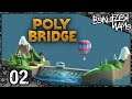 Entspanntes Brückenbauen | Poly Bridge | 02 | LetsPlay | deutsch