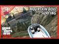 Mountain Boat Surfing [ GTA 5 Funny Moments ]