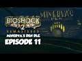 The Thinker's Core (Episode 11) - BioShock 2 Remastered: Minerva’s Den