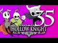 Hollow Knight [035 - Terrible and Wiggly] ETA Plays!