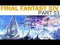 Final Fantasy XIV: Heavensward - Livemin - Part 53 (Let's Play / Playthrough)