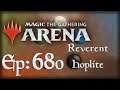 Let's Play Magic the Gathering: Arena - 680 - Reverent Hoplite