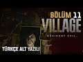 BÜYÜK TESTİN PARÇASI! | Resident Evil Village TÜRKÇE 11.BÖLÜM