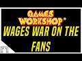 New GW Rules Say NO FAN ANIMATIONS! They Are Murdering Their Own Best Advertisement!