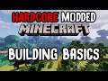 Building Basics | Hardcore Modded Minecraft