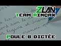 ZLan Team Rinçax Shisheyu & Lovelyx - Poule B Dictée