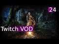 Dark Souls | Twitch VOD | 24