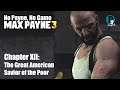 No Payne, No Game - Max Payne 3: The Great American Savior of the Poor