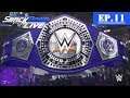 SmackDown Live! (Ep. 11: WWE2k19 Universe Mode)