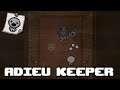 Adieu Keeper - Afterbirth + (Keeper Streak)