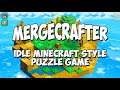 MERGECRAFTER - EARLY ACCESS Idle Minecraft Puzzle Game Mobile Gameplay