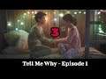 Tell Me Why - Episode 1 - Part 3