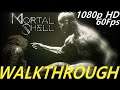 Mortal Shell [2020] [PC] -  Walkthrough Longplay - Part 1