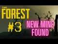 The Forest | #3 | New Mine Found