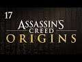 #17 Assassin's Creed Origins / アサシンクリード オリジンズ 【実況プレイ】