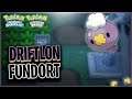 DRIFTLON Fundort in Pokémon Strahlender Diamant & Leuchtende Perle