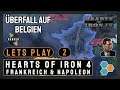 Lets Play Hearts of Iron 4 - Frankreich #2 | Überfall Belgien | Deutsch / Tutorial