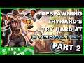 Respawning Tryhards Try Hard at Overwatch