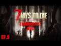ZombieDayZ Mod 7 days to die Alpha 19.2 Ep.9