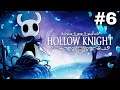 Hollow Knight #6