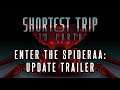 Shortest Trip to Earth - Enter the Spideraa: Update Trailer