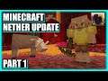 The Boys are Back! | Minecraft: Nether |Update! [Part 1]