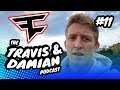 FaZe Clan vs Tfue | The Travis and Damian Podcast Episode 11
