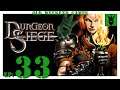 Let's play Dungeon Siege with KustJidding - Episode 33