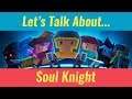 Let's Talk About Soul Knight on Nintendo Switch