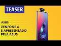 Zenfone 6 é apresentado pela Asus | Teaser