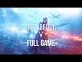 BATTLEFIELD V FULL GAME | NoCommentary | Gameplay Walkthrough