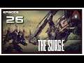 Let's Play The Surge (2019 Run) With CohhCarnage - Episode 26