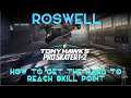 Tony Hawk's™ Pro Skater™ 1 + 2 Roswell (Hard to get) Skill Point