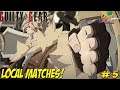 Guilty Gear Strive! Local Matches! Part 5 - YoVideogames