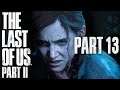The Last of Us Part II - Part 13 - The Worst Shortcut Ever