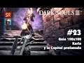Dark Souls 3 #23 Guia 100x100 - Karla y la Capital profanada | SeriesRol