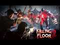 Стрим Killing Floor 2. (11 серия)