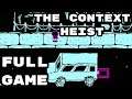The Context Heist - Full Gameplay Walkthrough