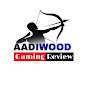 Aadiwood Gaming™